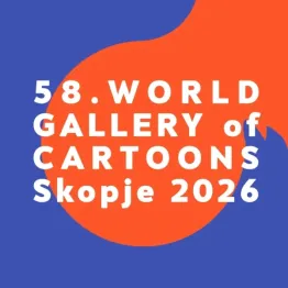 58th World Gallery of Cartoons Skopje 2026 | Graphic Competitions 58th World Gallery of Cartoons Skopje 2026 | Graphic Competitions