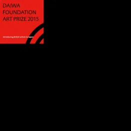 Daiwa Foundation Art Prize 2015 | Graphic Competitions