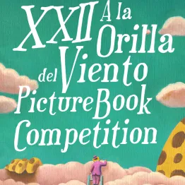 XXII A La Orilla Del Viento Picture Book Competition | Graphic Competitions