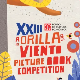 XXIII A La Orilla Del Viento Picture Book Competition | Graphic Competitions
