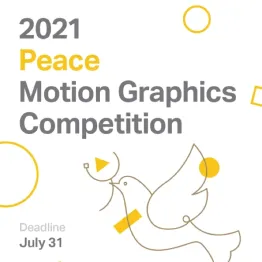 2021 Peace Motion Graphics Competition | Graphic Competitions