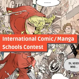 International Comic/Manga Schools Contest 2022 | Graphic Competitions