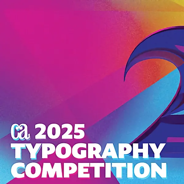 Communication Arts 2025 Typography Competition | Graphic Competitions