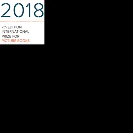 International Prize For Picture Books 2018 | Graphic Competitions